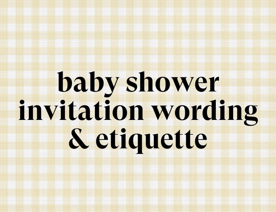 Invitation Wording & Etiquette